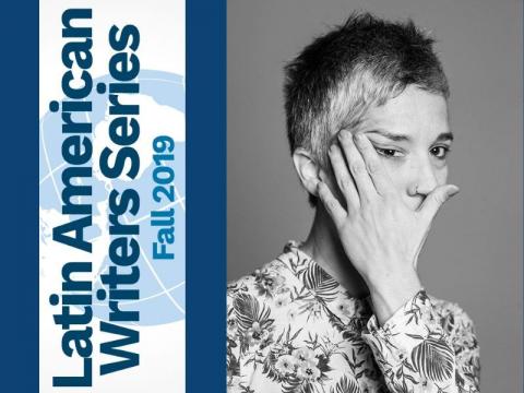 Blue poster of Latin American Writers Series Fall 2019, with a black and white image of the author holding her hand up and rubbing her eye. Paola wears a patterned button down shirt.