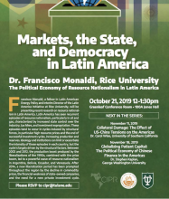 Poster advertising Markets, the State, and Democracy in Latin America, a lecture series. The poster is green and features a paragraph on Dr. Monaldi's research in resource nationalism in Latin America. Gives RSVP and sponsor info. 
