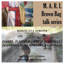 MARI brown bag series poster. Floors, Platforms, Earth Offerings, Excavations. Shows an image of three people in an archeological dig.