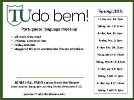 Flyer for Tulane Portuguese language meet-up, Spring 2020, various Fridays, Jones Hall Patio.